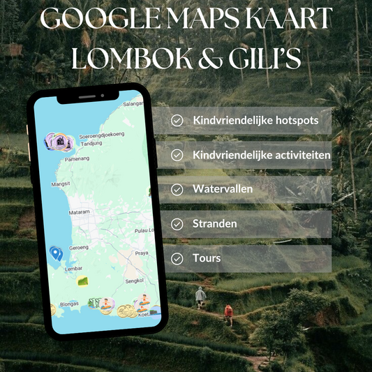 Kindvriendelijke Google Maps Kaart Lombok & Gili's 🌴